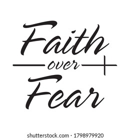 Faith Over Fear T Shirt Design Vector