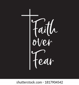 Faith Over Fear t shirt design vector