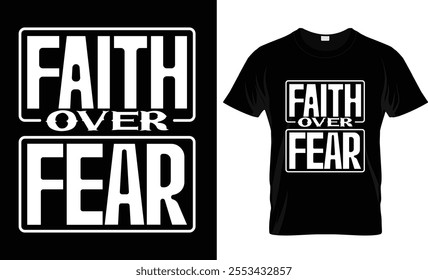 Faith over fear t-shirt design vector template