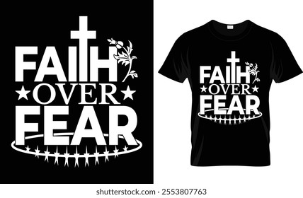 Faith over fear t-shirt design vector template