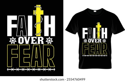 Faith over fear t-shirt design vector template