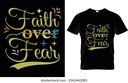 Faith over fear t-shirt design vector template