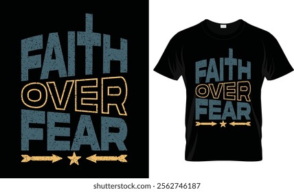 Faith over fear t-shirt design vector template