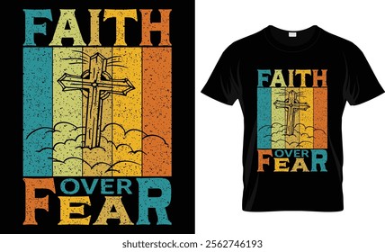 Faith over fear t-shirt design vector template