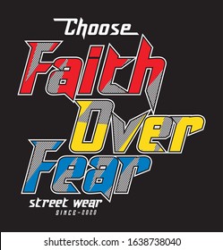 faith over fear typography for print t shirt 