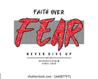 faith over fear typography for print t shirt 