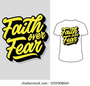 Faith over fear typography t shirt design