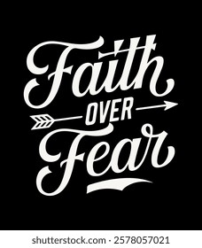 faith over fear typography t shirt