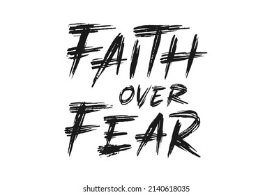 Faith Over Fear vector lettering. Handwritten text label. Freehand typography design