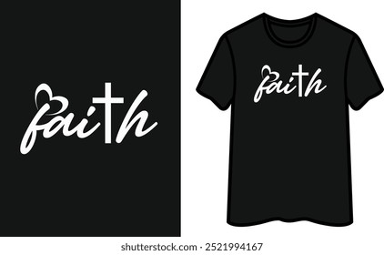 Faith Quote. God T Shirt Design