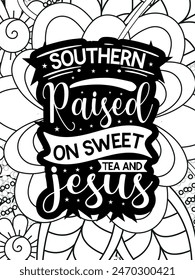 Faith Quotes Flower Coloring Page Beautiful black and white illustration for adult coloring book