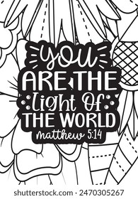 Faith Quotes Flower Coloring Page Beautiful black and white illustration for adult coloring book