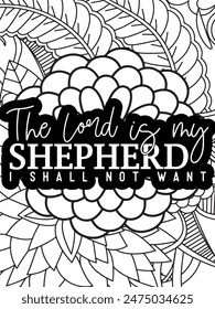 Faith Quotes Flower Coloring Page Beautiful black and white illustration for adult coloring book