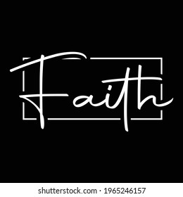 Faith Shirt Design Vector, Christianity Quote For Design Vector