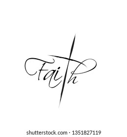 Faith, 
typography for print or use as poster, flyer or T shirt