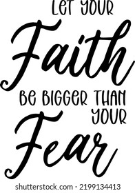 Faith Vector Faith Over Fear Let Stock Vector (Royalty Free) 2199134413 ...