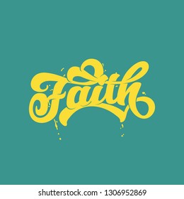 Faith word hand lettering. Handmade - Vector