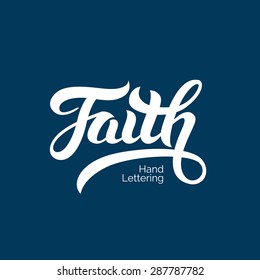 Faith word hand lettering. Handmade vector calligraphy