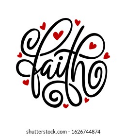 Faith word typography. Religious hand drawn calligraphy design element for t-shirt prints posters decoration. Vector vintage illustration.