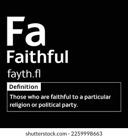 Faithful English Word definition digital print design for t-shirts and wall art poster vector illustration