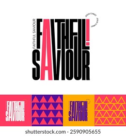 Faithful Saviour modern typography design 