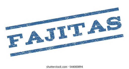 Fajitas watermark stamp. Text caption between parallel lines with grunge design style. Rubber seal stamp with dirty texture. Vector cobalt blue color ink imprint on a white background.