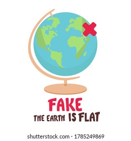 Fake. the Earth is flat. Lettering on the background of the earth. Flat earth concept illustration. Ancient cosmology model and modern pseudoscientific conspiracy theory. Isolated vector clip art