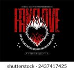 fake love slogan with burning Heart illustration vector design print for t shirt, streetwear and poster