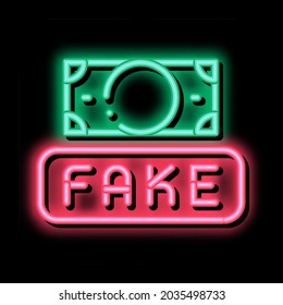Fake Money Currency neon light sign vector. Glowing bright icon Fake Money Currency sign. transparent symbol illustration