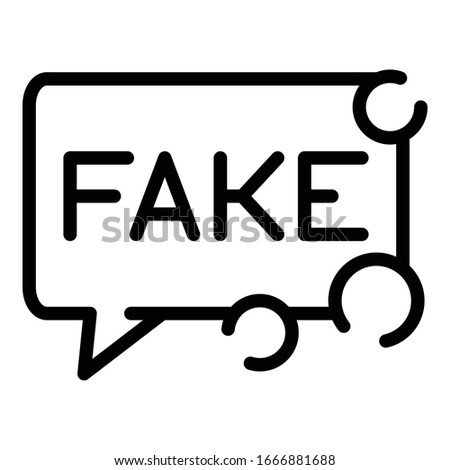 Fake news chat icon. Outline fake news chat vector icon for web design isolated on white background