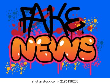 Fake News Graffiti tag. Abstract modern street art decoration performed in urban painting style.