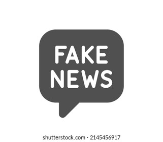 Fake news icon. Propaganda conspiracy chat sign. Wrong truth symbol. Classic flat style. Quality design element. Simple fake news icon. Vector