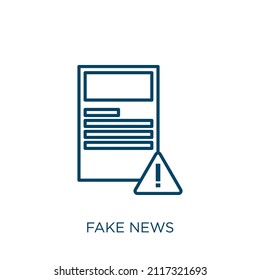fake news icon. Thin linear fake news outline icon isolated on white background. Line vector fake news sign, symbol for web and mobile