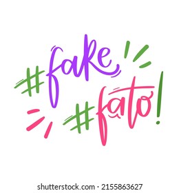 Fake ou Fato. Fact or Fake hand lettering in Brazilian Portuguese.