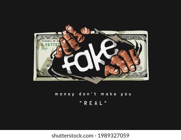 fake slogan with hand ripping through banknote vector illustration on black background