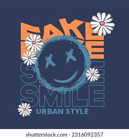 Fake smile ,modern stylish motivational quotes typography slogan. Vector illustration for print tee shirt, typography, poster and other uses.