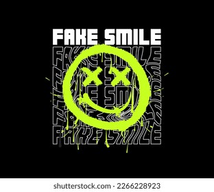 fake smile slogan with urban graffiti smiley face illustration for streetwear and t-shirts design, hoodies, etc