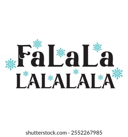 Falala Lalala For Christmas Festive With Red And White Striped Border, Christmas Trees, Holly berries Leaves, Ribbon and Snow