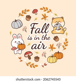 Fall is in the air writing.Rabbit and shiba inu dog with pumpkin,leaves,mushroom,acorn frame cartoon background.Animal character design.Festival.Fall.Autumn.Kawaii.Vector.Illustration.