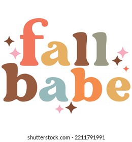 Fall babe Retro Autumn pumpkin quote lettering with white background