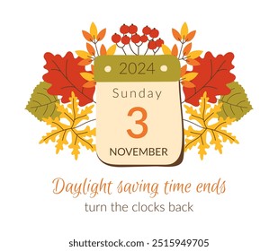 Fall Back 2024 Calendar. Daylight Saving Time Ends. Info banner with date November 3, Sunday. Reminder text turn the clock back.