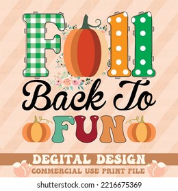 Fall Back to Fun t shirt design,vector file.