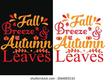 Fall Breeze Autumn Leaves Fall T-Shirt Design Thanksgiving Fall