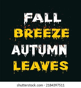 Fall Breeze Autumn Leaves T-shirt graphics, Vector design, Abstract print design.