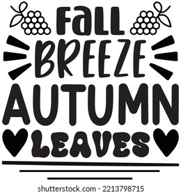 Fall Breeze Autumn Leaves T-shirt Design Vector File.