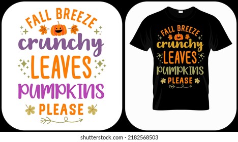 
Fall breeze crunchy leaves pumpkin please. Autumn season hand  written phrase. Colorful fall season hand drawn slogan. Autumn theme lettering vector phrases. Scrapbooking elements for harvest party.