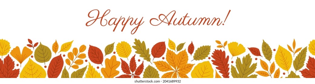 Fall bright panoramic banner template with varied leaves and text - Happy Autumn! Colorful ornament, seamless motif on white background. Vector illustration for websites, print. Elements not cropped.