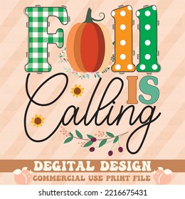 Fall is Calling t shirt design,vector file.