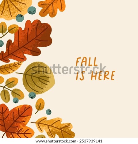 Fall card design. Botanical natural square background. Autumn leaves, leaf branches, berries, seasonal forest plants, postcard template, typography. Flat graphic vector illustration