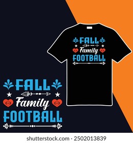 
Fall Family Football .T-shirt Design. Vector Illustration.